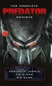 «The Complete Predator Omnibus» by Nathan Archer, Sandy Schofield