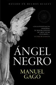 «Ángel negro» by Manuel Gago