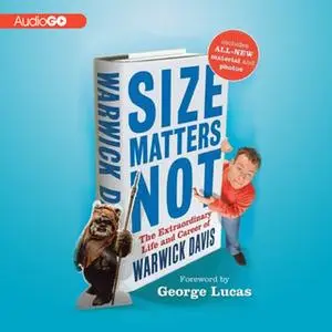 «Size Matters Not» by Warwick Davis