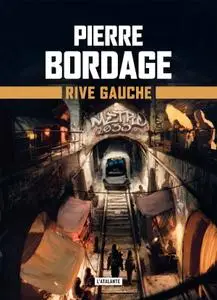 Pierre Bordage, "Rive Gauche: Métro Paris 2033", Tome 1