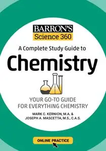Barron's Science 360: A Complete Study Guide to Chemistry with Online Practice