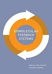 Biomolecular Feedback Systems (Repost)