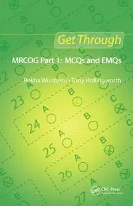 Get Through MRCOG Part 1: MCQs and EMQs