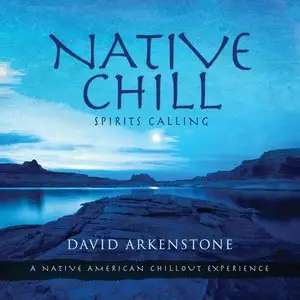 David Arkenstone - Native Chill (2014)