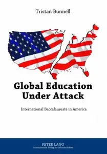 Global Education Under Attack: International Baccalaureate in America