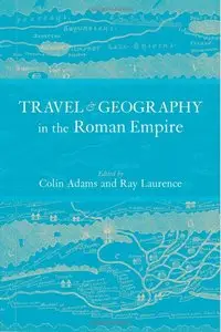 Travel and Geography in the Roman Empire