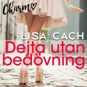 «Dejta utan bedövning» by Lisa Cach