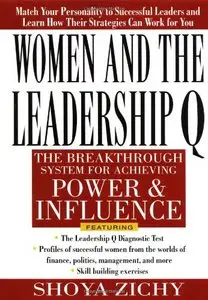 Women and the Leadership Q: Revealing the Four Paths to Influence and Power
