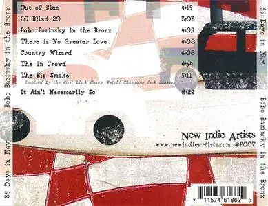 35 Days In May - Bobo Bazinsky In The Bronx (2007) {New Indie Artists}