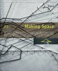 Topos Magazine No.77 - Making Space