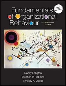 Fundamentals of Organizational Behaviour, Updated Fifth Canadian Edition