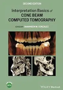 Interpretation Basics of Cone Beam Computed Tomography Ed 2