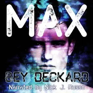 «Max» by Bey Deckard