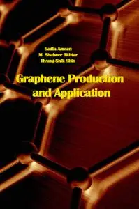 "Graphene Production and Application" ed. by Sadia Ameen, M. Shaheer Akhtar, Hyung-Shik Shin