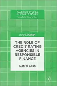The Role of Credit Rating Agencies in Responsible Finance (Repost)