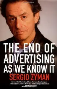 The End of Advertising as We Know It 1st Edition