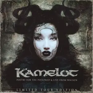 Kamelot - Poetry For The Poisoned & Live From Wacken (Limited Tour Edition) (2010) REPOST