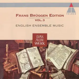 English Ensemble Music - Frans Brüggen Edition - Vol. 3