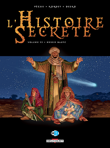 L'Histoire Secrète - Tome 33 - Messie Blanc