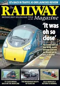 The Railway Magazine - Issue 1444 - July 2021