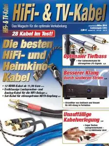 HiFi- & TV-Kabel: Magazin für die optimale Verkabelung Januar/Februar/März 01/2014