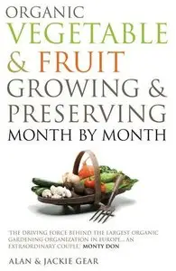 Organic Vegetable & Fruit Growing & Preserving Month (repost)