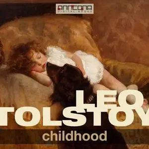 «Childhood» by Leo Tolstoy