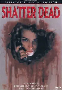 Shatter Dead (1994) 