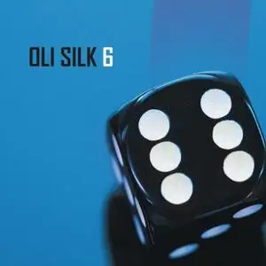 Oli Silk - 6 (2020) [Official Digital Download]