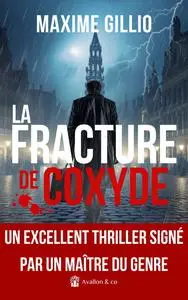 Maxime Gillio, "La fracture de Coxyde"
