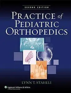 Practice of Pediatric Orthopedics [Repost]