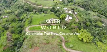BBC Our World - Colombia: The New Cocaine War (2020)
