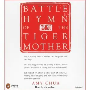 Battle Hymn of the Tiger Mother (Audiobook) (repost)