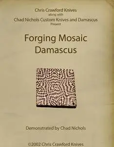 Forging Mosaic Damascus with Chad Nichols [repost]