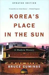 Korea's Place in the Sun: A Modern History