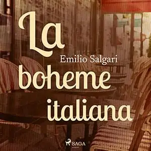 «La boheme italiana» by Emilio Salgari