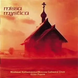 Moscow Cathedral Choir - Missa Mystica, Sacred Hymns & Chants