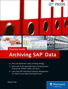 Archiving SAP Data: Practical Guide