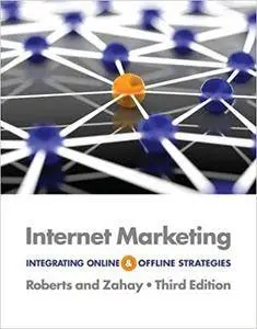 Internet Marketing: Integrating Online and Offline Strategies, 3rd Edition
