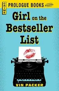 «Girl on the Best Seller List» by Vin Packer