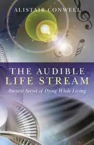 «Audible Life Stream» by Alistair Conwell