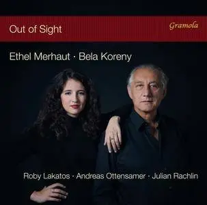 Ethel Merhaut & Bela Koreny - Out of Sight (2018)
