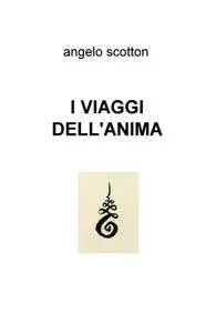 I VIAGGI DELL’ANIMA