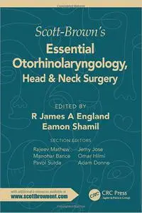 Scott-Brown's Essential Otorhinolaryngology, Head & Neck Surgery