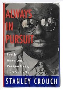 Always in Pursuit: Fresh American Perspectives