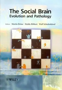 The Social Brain: Evolution and Pathology (Repost)  