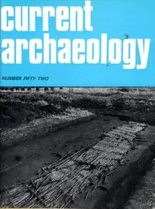 Current Archaeology - Issue 52
