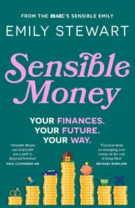 Sensible Money: Your Finances. Your Future. Your Way.