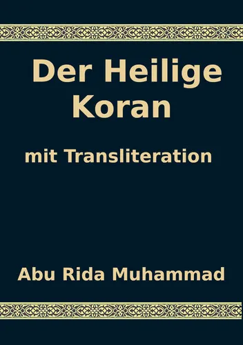 Der Heilige Koran: mit Transliteration
