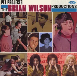 VA - Pet Projects: The Brian Wilson Productions (2003)